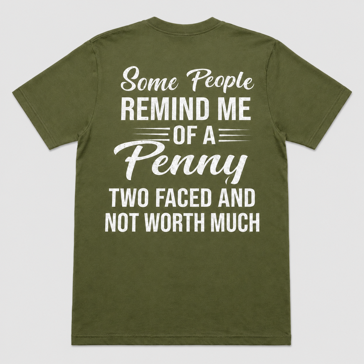 Some People Remind Me of a Penny Funny Sarcastic T-Shirt