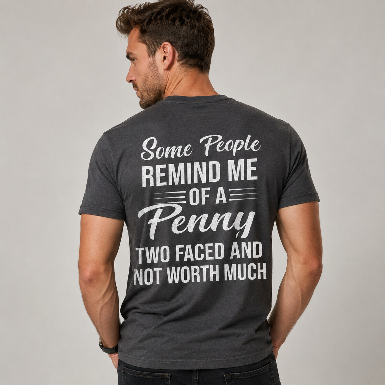 Some People Remind Me of a Penny Funny Sarcastic T-Shirt