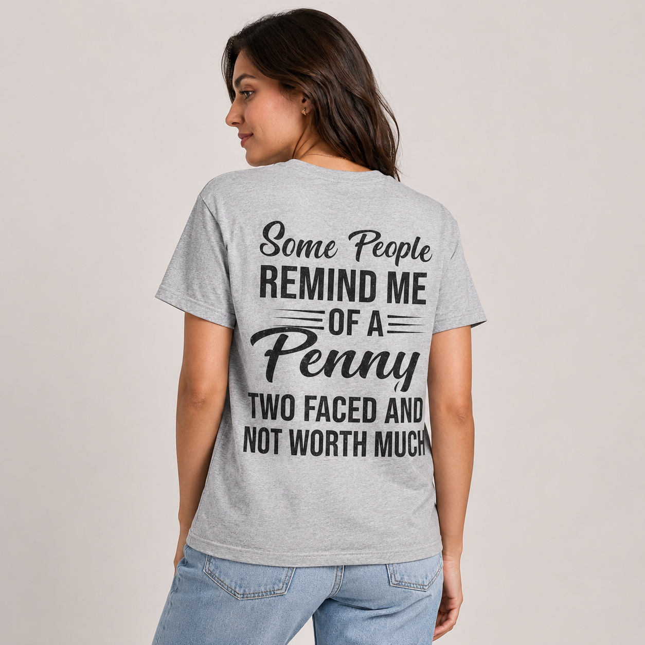 Some People Remind Me of a Penny Funny Sarcastic T-Shirt