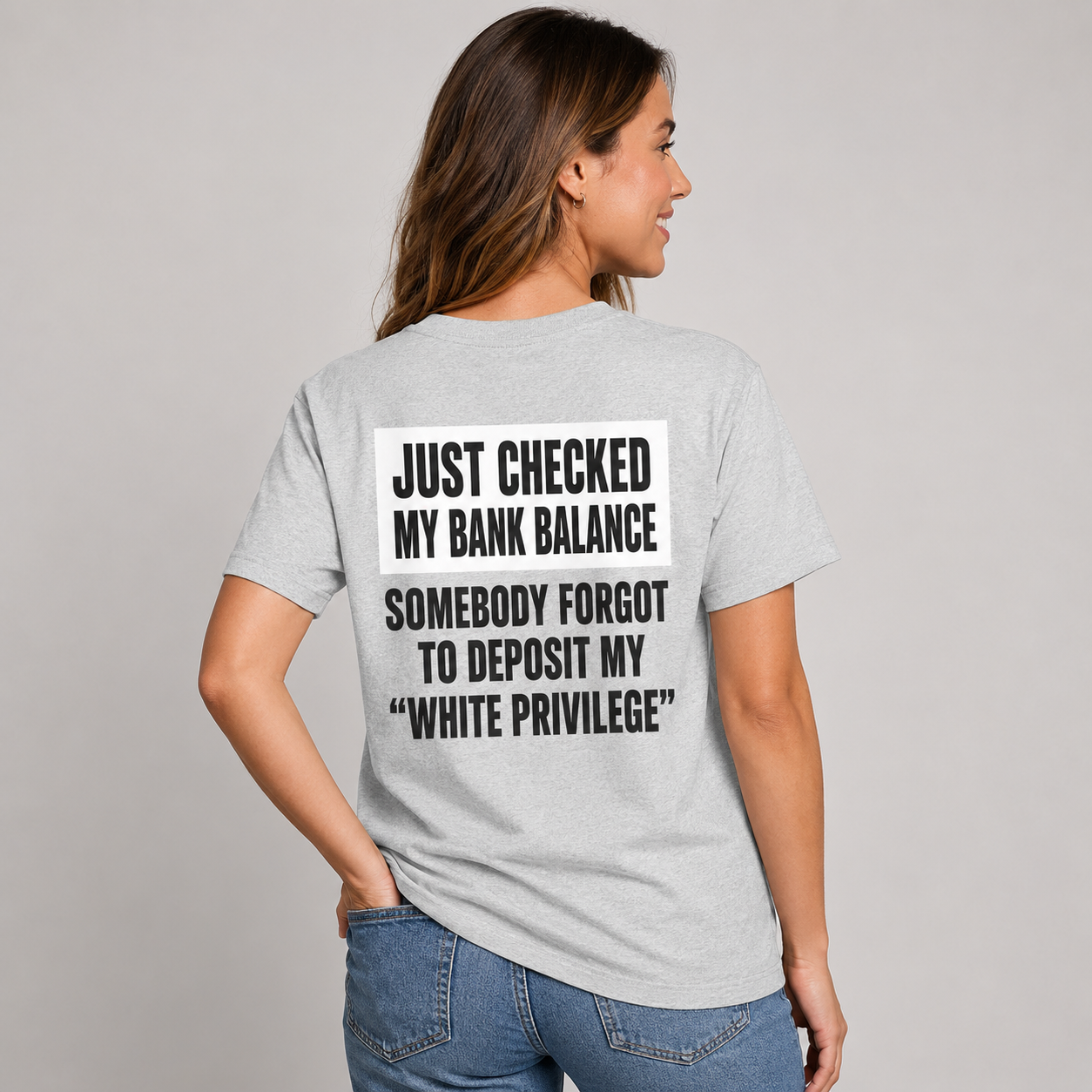Somebody Forgot to Deposit My White Privilege T-Shirt