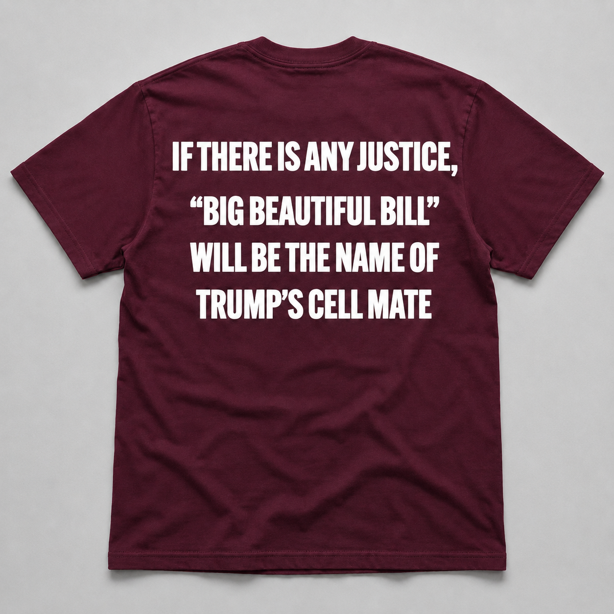 Big Beautiful Bill Trump Cell Mate T-Shirt