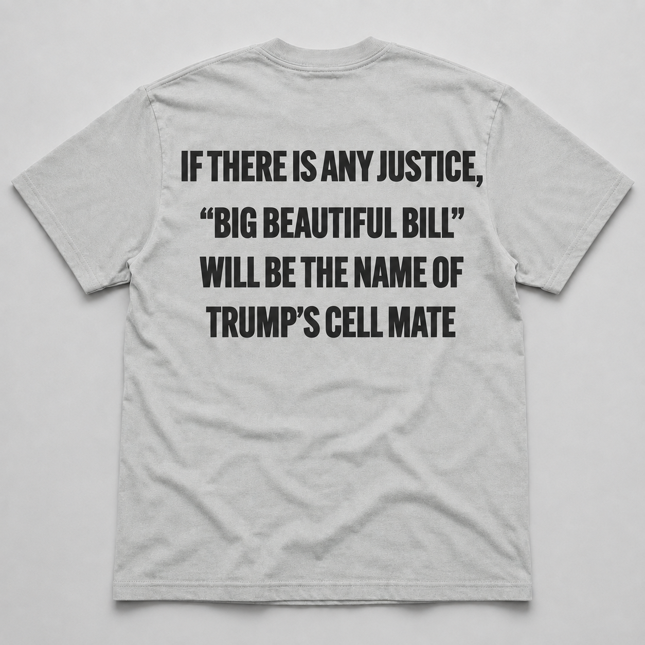 Big Beautiful Bill Trump Cell Mate T-Shirt